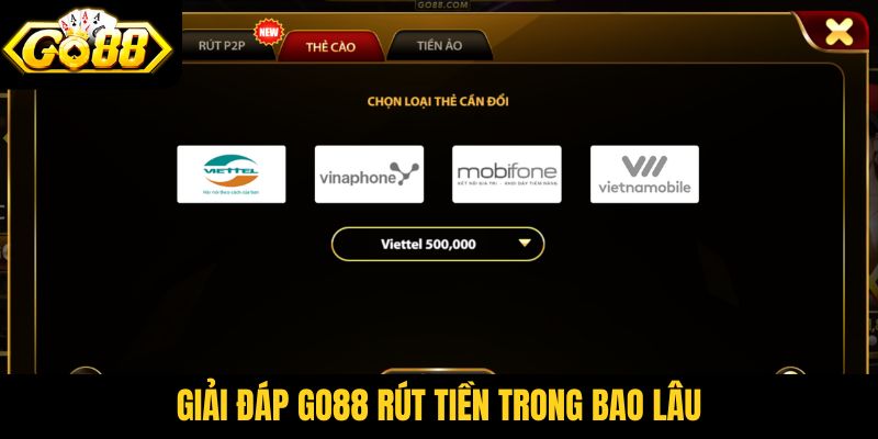 Giải đáp Go88 rút tiền trong bao lâu